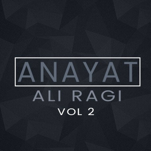 Anayat Ali Ragi, Vol. 2
