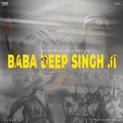 Baba Deep Singh Ji-IwwcfxxVYws