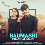 Badmashi Chambal Main