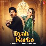 Byah Karke