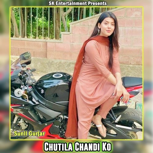 Chutila Chandi Ko