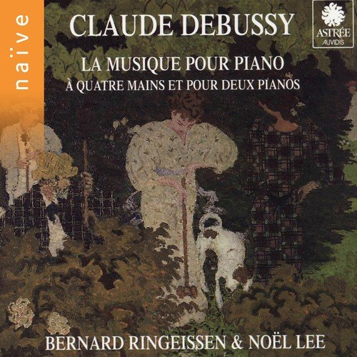 Debussy: La musique pour piano à quatre mains et pour deux pianos