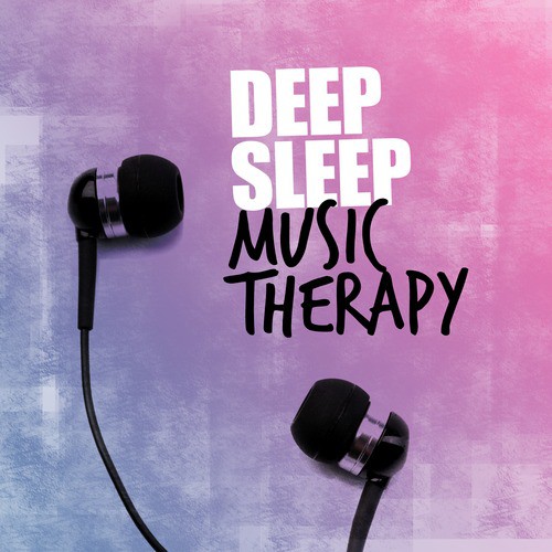Deep Sleep Music Therapy