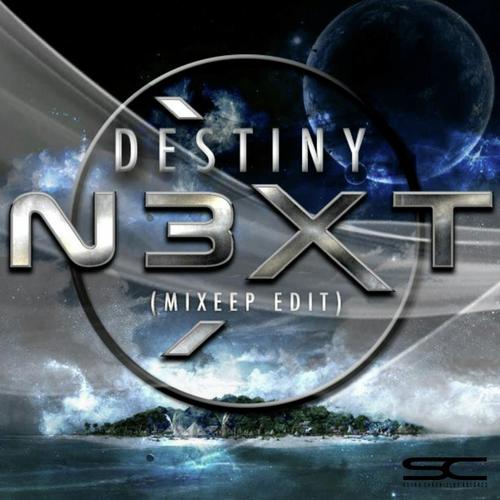 Destiny (Mixeep Edit)
