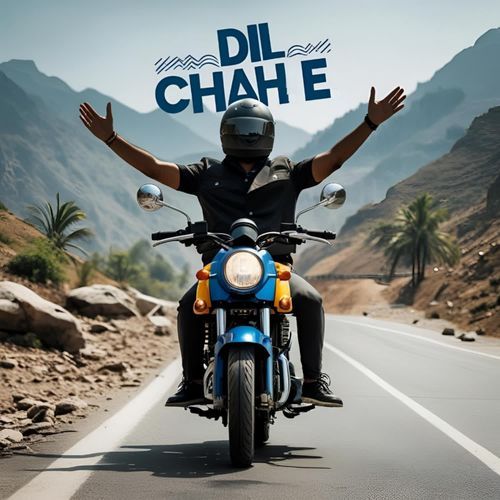 Dil Chahe