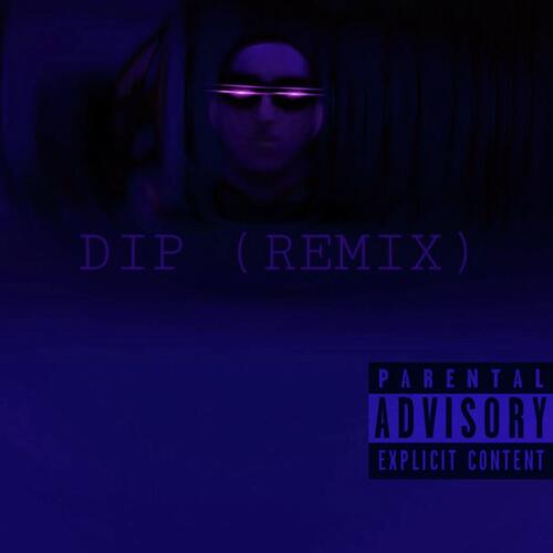 Dip (Remix)