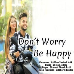 Dont Worry Be Happy