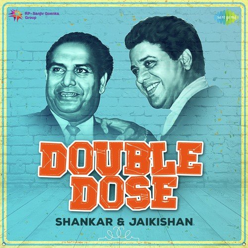 Double Dose - Shankar and Jaikishan