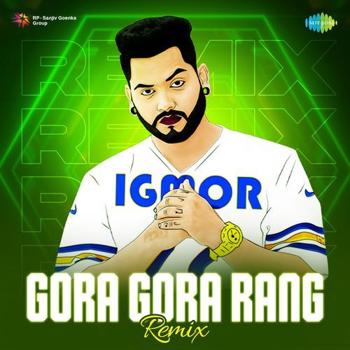 Gora Gora Rang - Remix