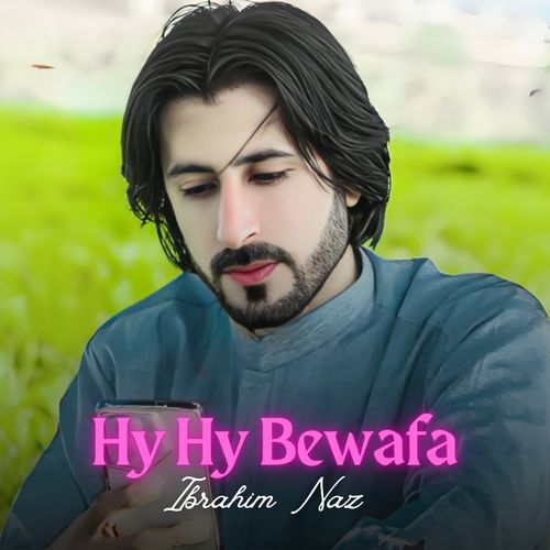 Hy Hy Bewafa