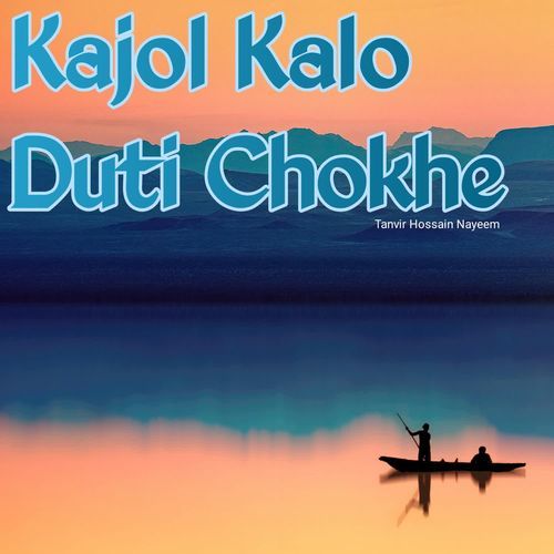 Kajol Kalo Duti Chokhe