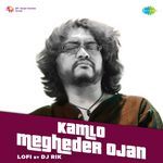 Kamlo Megheder Ojan - Lofi