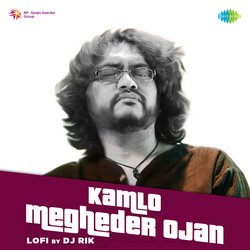 Kamlo Megheder Ojan - Lofi-BkUsZiFDRkQ