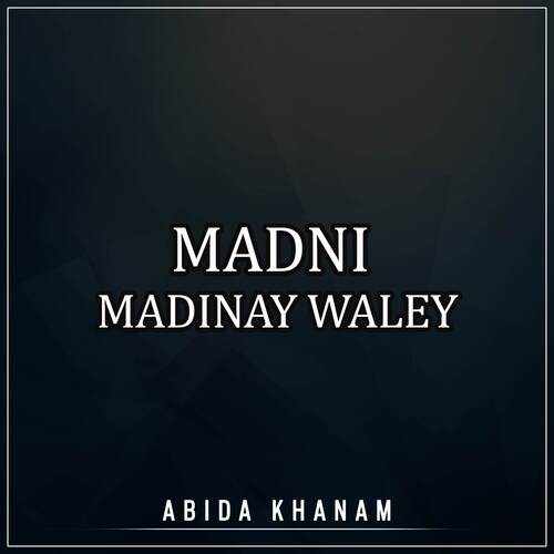 Madni Madinay Waley