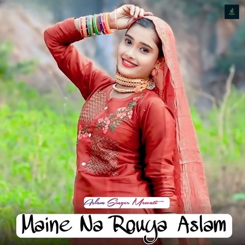 Maine Na Rouya Aslam