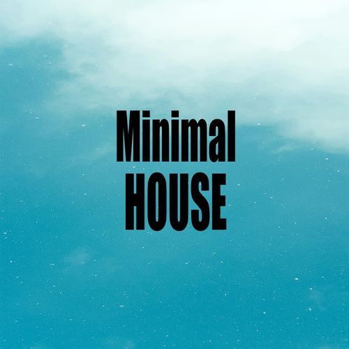Minimal House