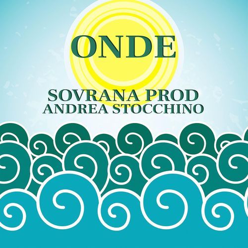 Onde (feat. Andrea Stocchino)