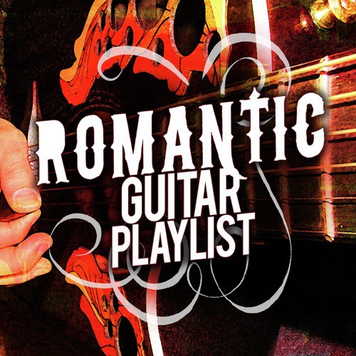 Romantic Guitar Playlist