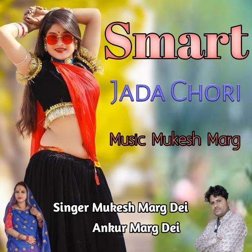 Smart Jada Cha Chori