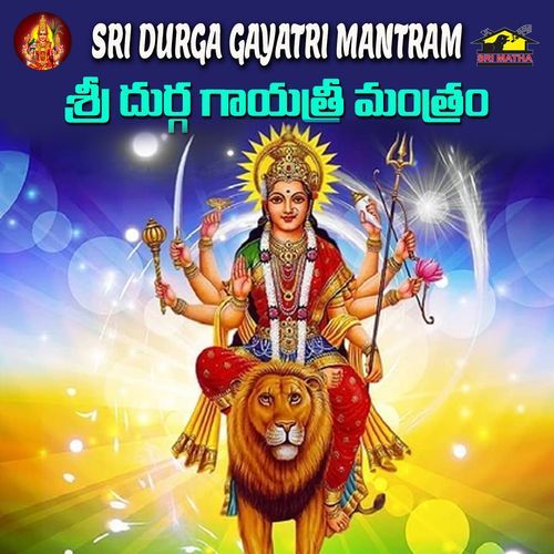 Sri Durga Gayathri Manthram