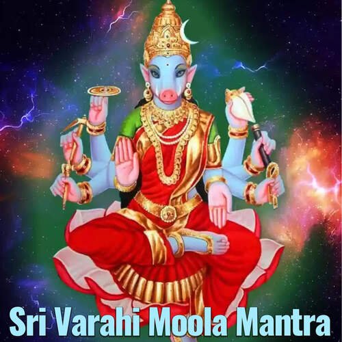 Sri Varahi Moola Mantra