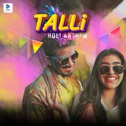 Talli Holi Anthem