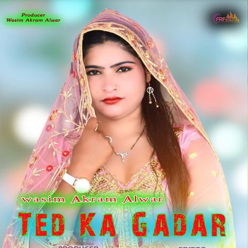 Ted Ka Gadar