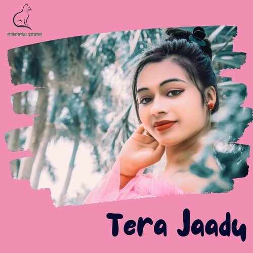 Tera Jaadu