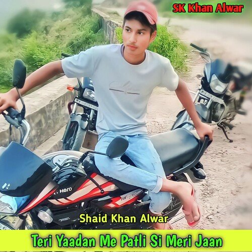 Teri Yaadan Me Patli Si Meri Jaan