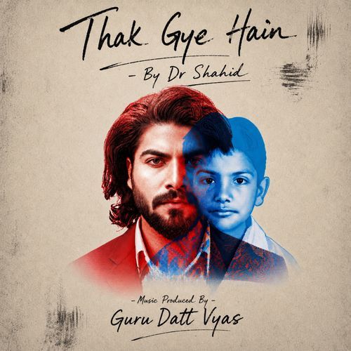 Thak Gye Hain