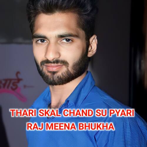 Thari Skal Chand Su Pyari