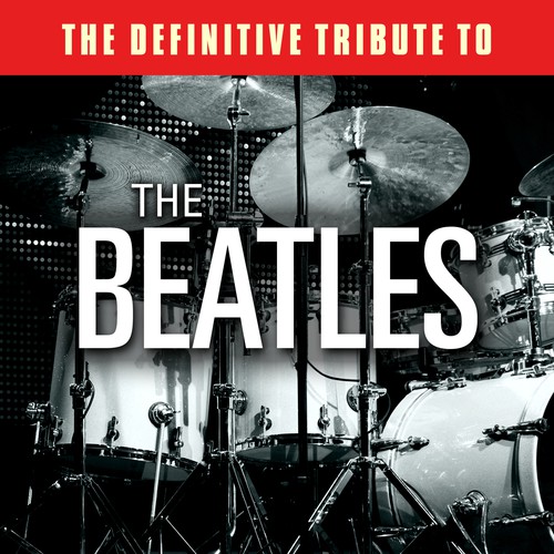 The Definitive Tribute to The Beatles