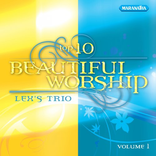 Top 10 Beautiful Worship, Vol.1 Songs Download Free Online Songs