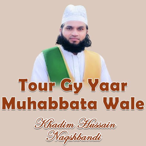 Tour Gy Yaar Muhabbata Wale