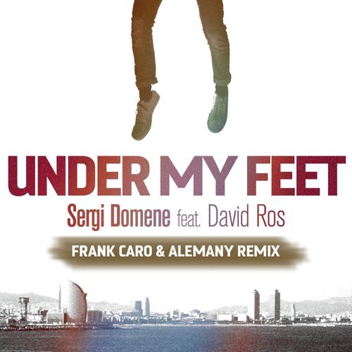 Under My Feet (Frank Caro & Alemany Remix)