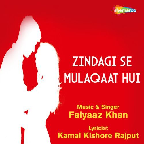 Zindagi Se Mulaqaat Hui