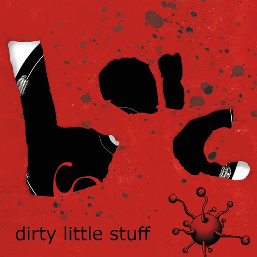 dirty little stuff