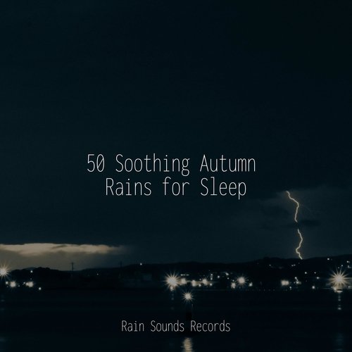 50 Soothing Autumn Rains for Sleep_poster_image