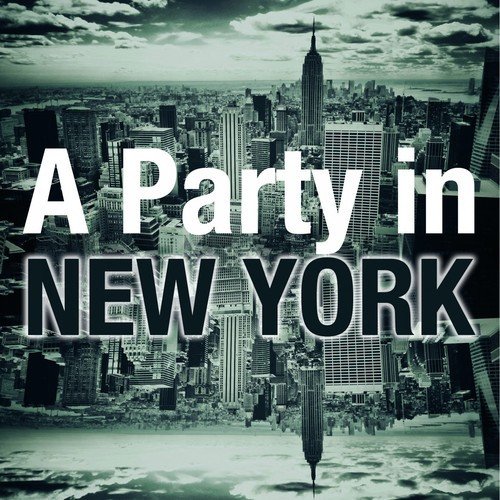 A Party in New York (House Sensations)