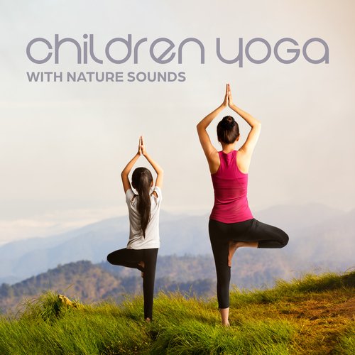 Children Yoga with Nature Sounds