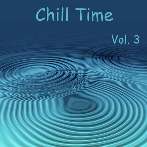 Chill Time, Vol. 3