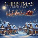 Christmas Is Here Tonight