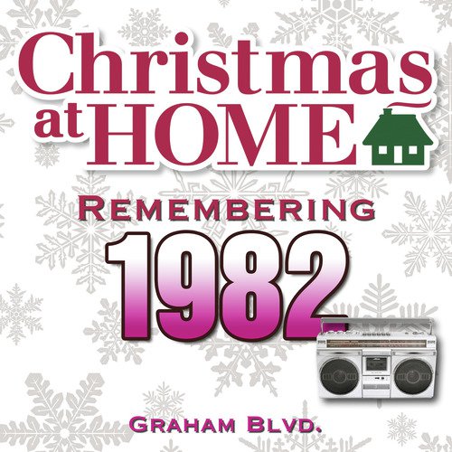 Christmas at Home: Remembering 1982