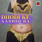 Dhodi Ke Aashiq Ba