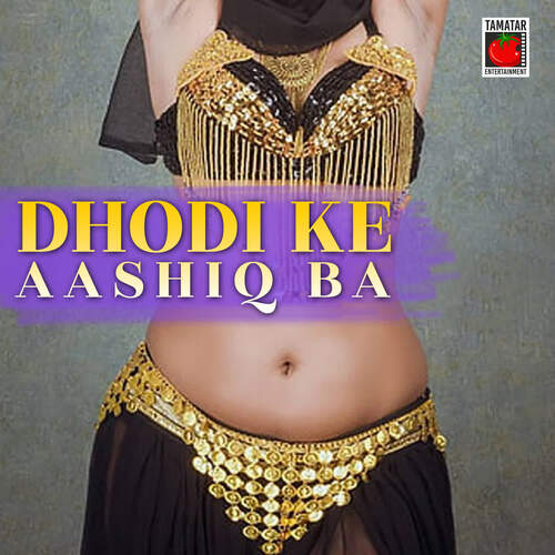 Dhodi Ke Aashiq Ba