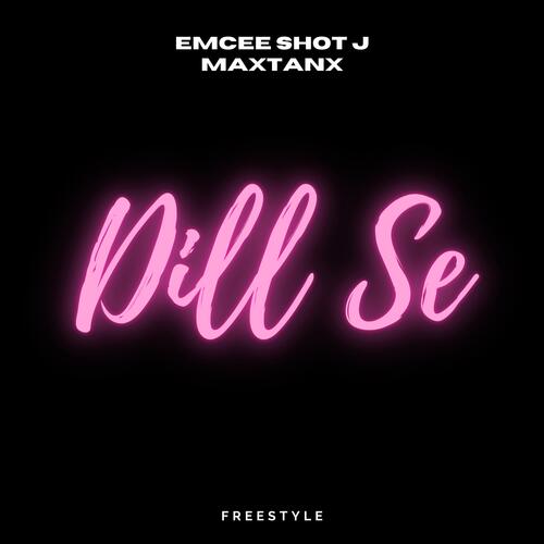 Dill Se Freestyle