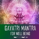 Gayatri Mantra For Well Being