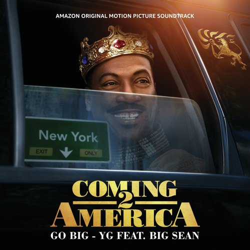 Go Big (From The Amazon Original Motion Picture Soundtrack Coming 2 America)_poster_image