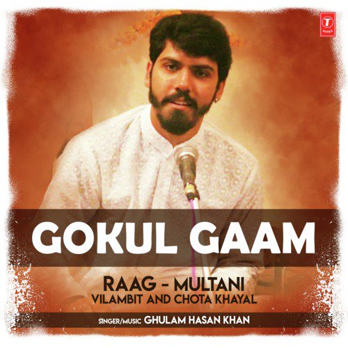 Gokul Gaam (Raag: Multani - Vilambit And Chota Khayal)