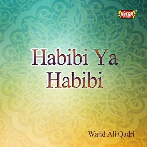 Labbaik Ya Rasool Allah Song Download From Habibi Ya Habibi Jiosaavn